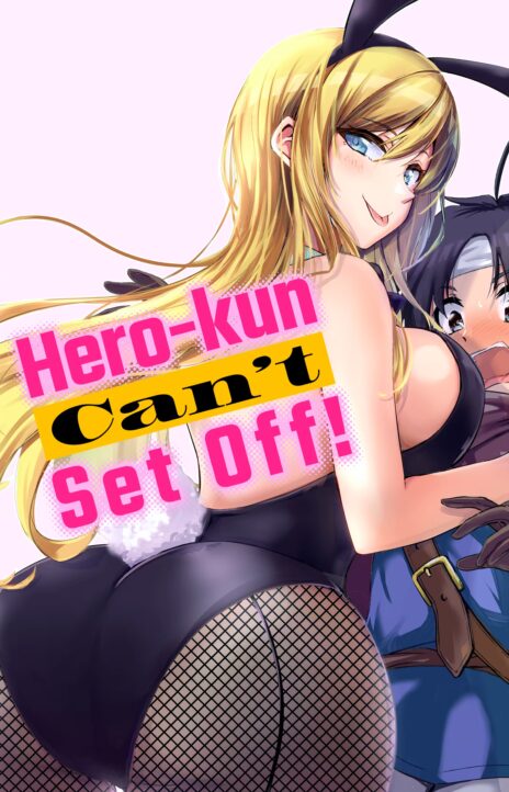 Hero kun Can't Set Off! Cover Image